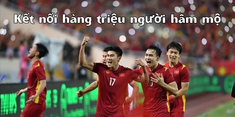 Bóng đá Socolive kết nối hàng triệu trái tim của người Việt Nam